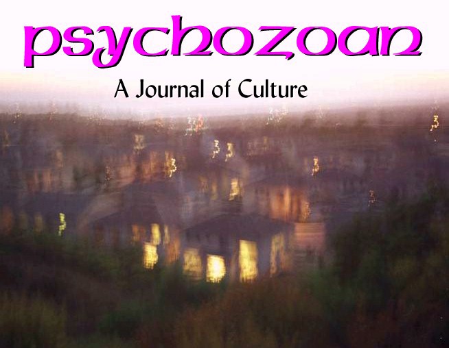 Psychozoan: A Journal of Culture